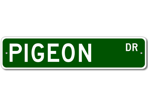 Pigeon street sign - sign,